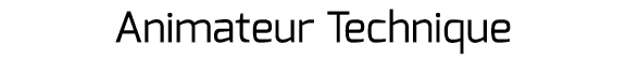 Animateur Technique 