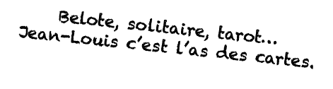 Belote, solitaire, tarot  Jean-Louis c est l as des cartes  